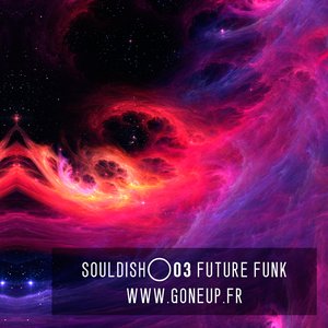 Soul Dish #03 – Futur Funk
