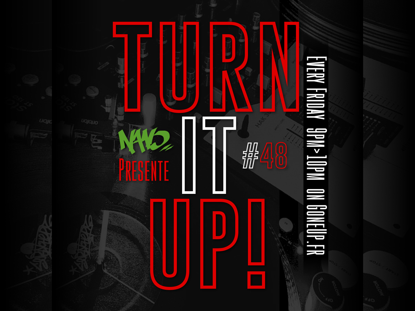 Turn It Up! #48