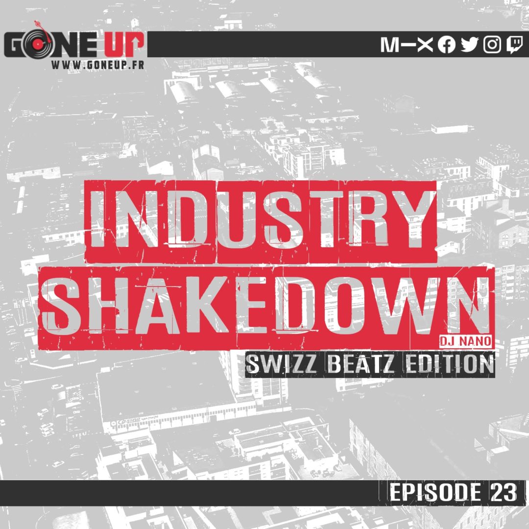 Nano – Industry Shakedown #23 (Swizz Beatz Edition)