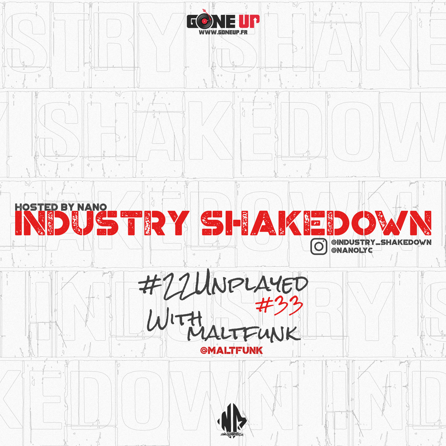 Nano – Industry Shakedown #33 #Unplayed w/ DJ Maltfunk