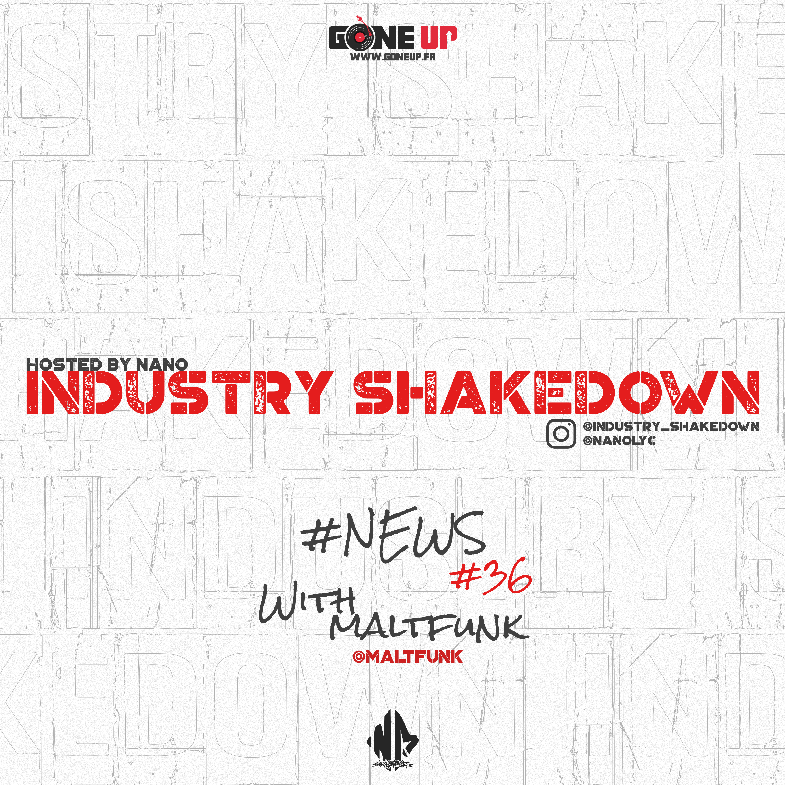 Nano – Industry Shakedown #36 w/ Maltfunk #NewsEdition