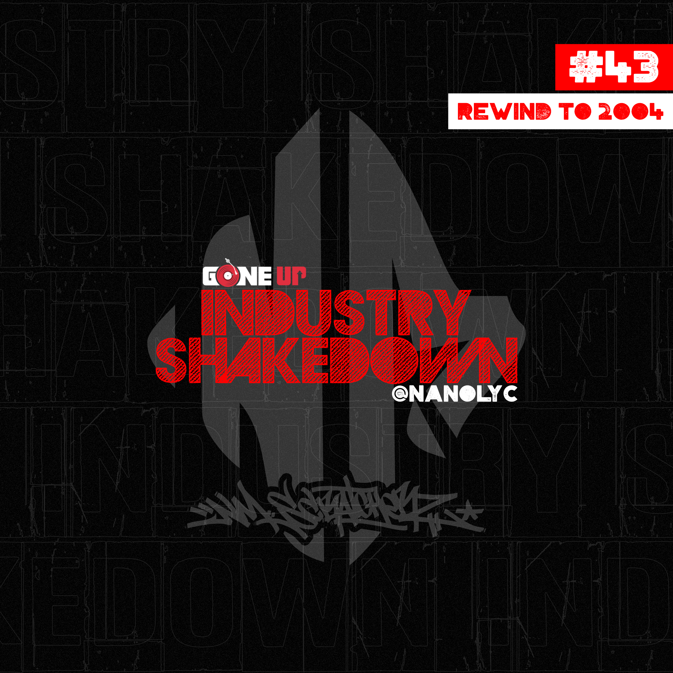 Nano – Industry Shakedown #43 #Rewindto2004